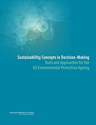 Sustainability Concepts in Decision-Making: Tools and Approaches for the US Environmental Protection Agency