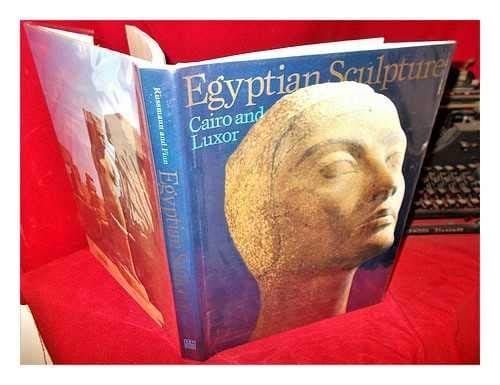Egyptian sculpture: Cairo and Luxor