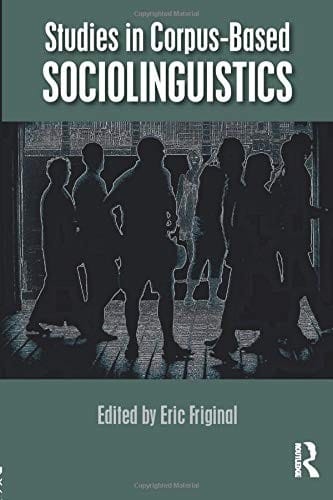 Studies in Corpus-Based Sociolinguistics