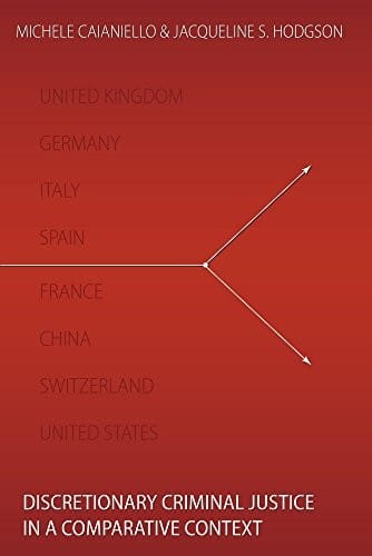 Discretionary criminal justice in a comparative context
