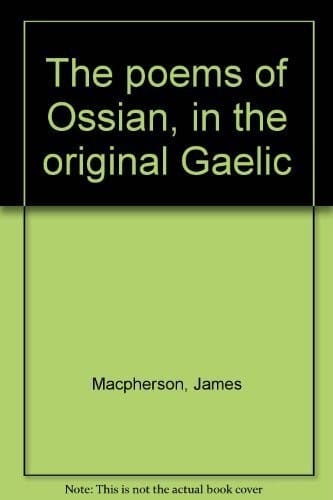 The poems of Ossian, in the original Gaelic