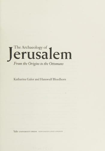 The Archaeology of Jerusalem
