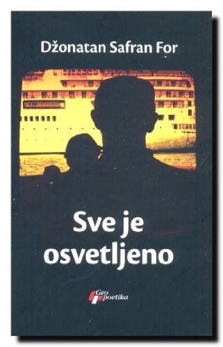 Sve je osvetljeno: roman