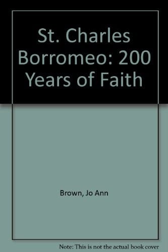 St. Charles Borromeo: 200 years of faith