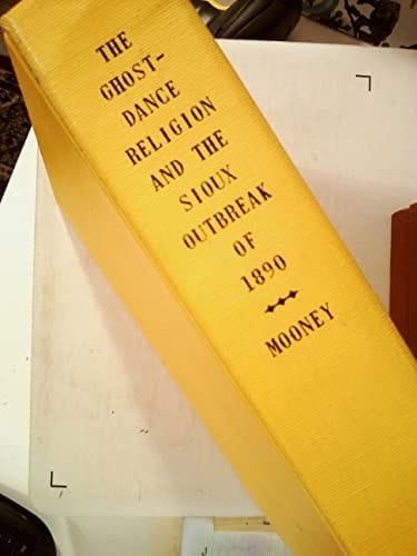 The ghost-dance religion and the Sioux outbreak of 1890.