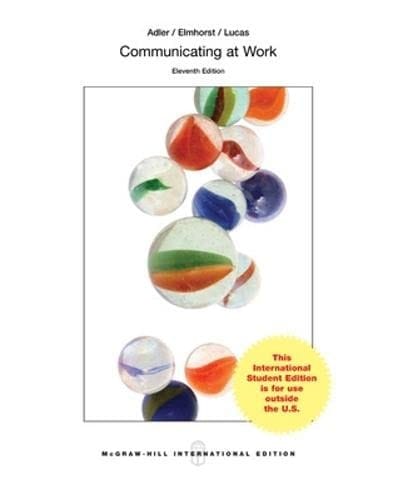 Communicating at Work: Principles and Practices for Business and the Professions