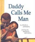 Daddy Calls Me Man (Richard Jackson Books (Orchard))