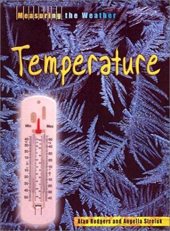 Temperature (Measuring the Weather)