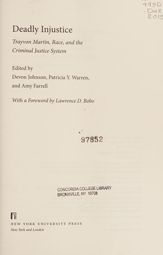 Deadly Injustice: Trayvon Martin, Race, and the Criminal Justice System