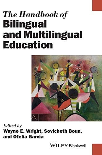 The Handbook of bilingual and multilingual education