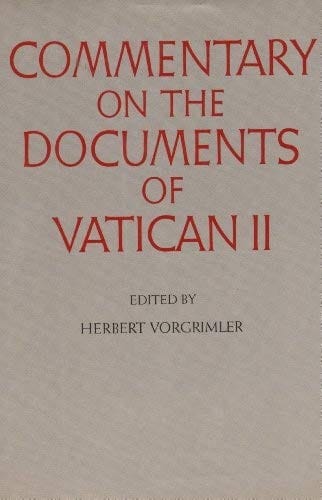 The documents of Vatican II: in a new and definitive translation, with commentaries and notes by Catholic, Protestant, and Orthodox authorities