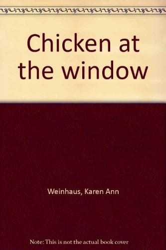 Chicken at the window