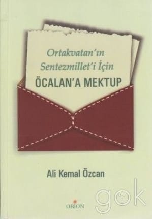 Ortakvatan'ın sentezmillet'i için Öcalan'a mektup