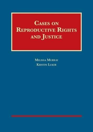 Cases on Reproductive Rights and Justice