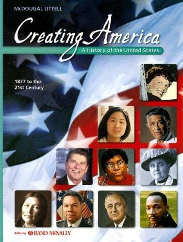 Creating America: A History Of The United States 1877 To The 21st Century