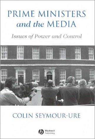 Prime ministers and the media: issues of power and control