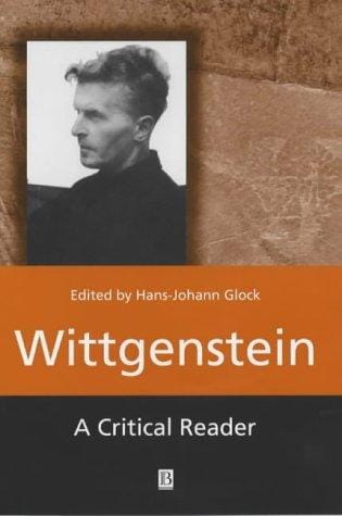 Wittgenstein: A Critical Reader (Blackwell Critical Readers)