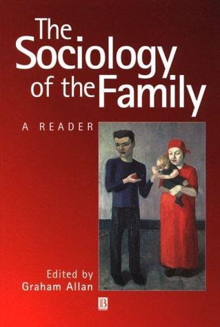 The sociology of the family: a reader