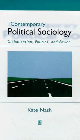Contemporary Political Sociology: Globalization, Politics, and Power