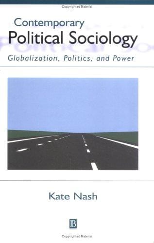 Contemporary Political Sociology: Globalization, Politics and Power