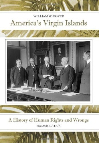 America's Virgin Islands: A History of Human Rights and Wrongs
