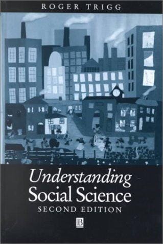 Understandng Social Science: A Philosophical Introduction to the Social Sciences