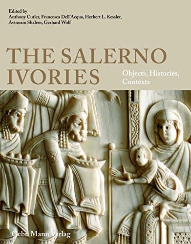 The Salerno ivories: objects, histories, contexts