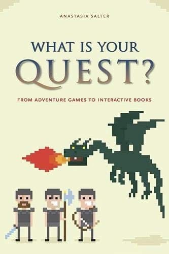 What is your quest?: from adventure games to interactive books