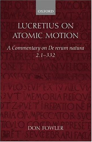 Lucretius on atomic motion: a commentary on De rerum natura, book two, lines 1-332