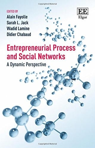 Entrepreneurial Process and Social Networks: A Dynamic Perspective