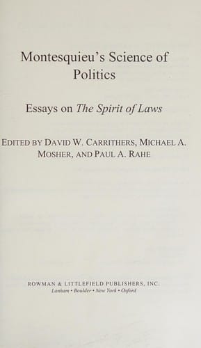 Montesquieu's science of politics: essays on the spirit of laws