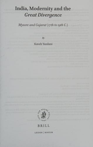 India, Modernity and the <i>Great Divergence</i>: Mysore and Gujarat