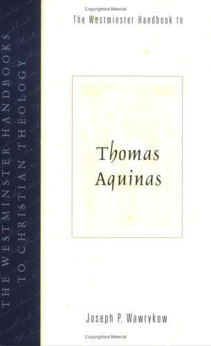 The Westminster handbook to Thomas Aquinas