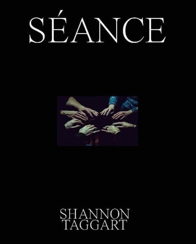Shannon Taggart: Séance