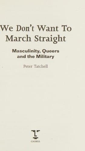 We don't want to march straight: masculinity, queers, and the military