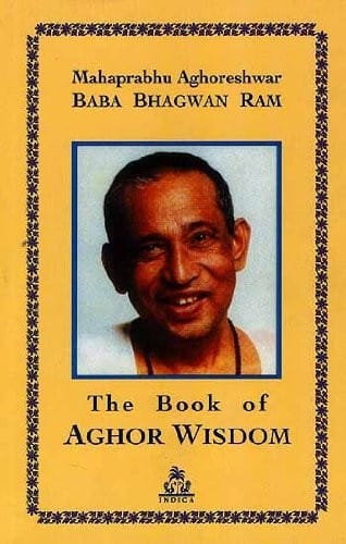 The book of Aghor wisdom