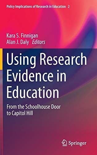 Using research evidence in education: from the schoolhouse door to Capitol Hill