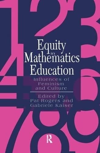 Equity in Mathematics Education: Influences of Feminism and Culture