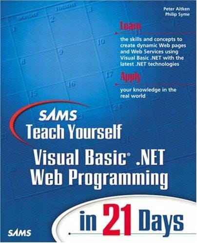 Sams Teach Yourself Visual Basic .NET Web Programming in 21 Days