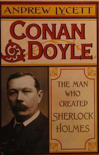 Conan Doyle: the man who created Sherlock Holmes