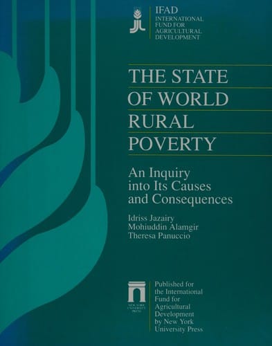 The State of world rural poverty: an inquiry into its causes and consequences