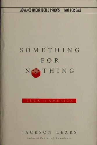 Something for Nothing: Luck in America