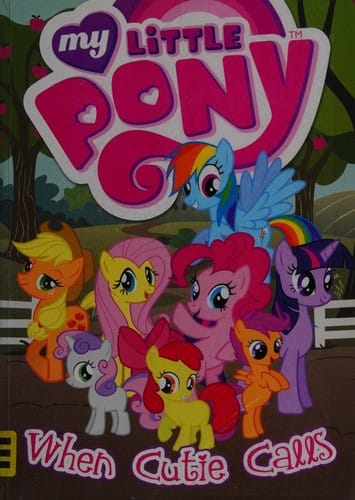 My little pony: When cutie calls