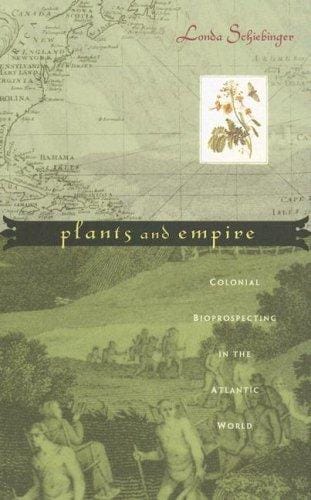 Plants and Empire: Colonial Bioprospecting in the Atlantic World
