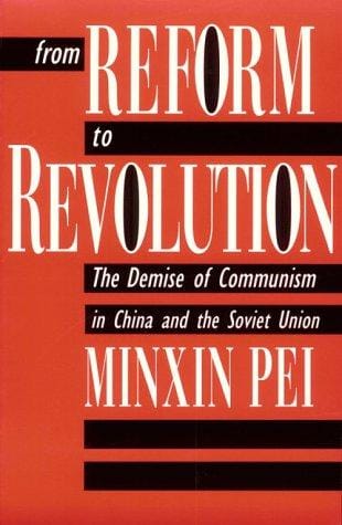 From Reform to Revolution: The Demise of Communism in China and the Soviet Union