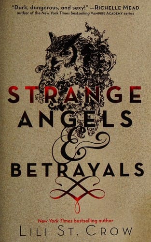 Strange Angels & Betrayals (Strange Angels, #1-2)