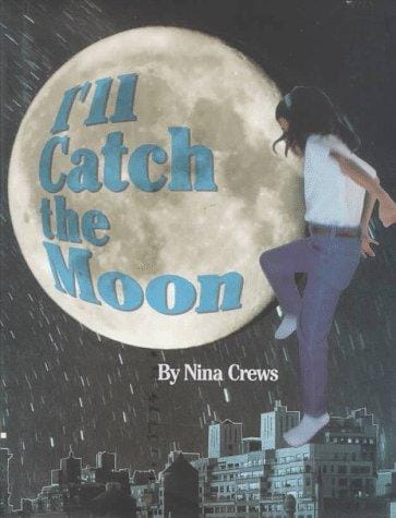 I'll catch the moon