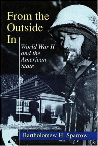 From the outside in: World War II and the American state