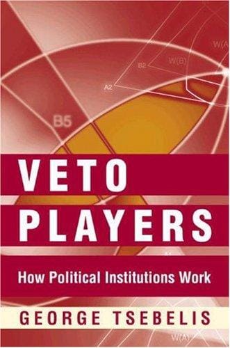 Veto Players: How Political Institutions Work