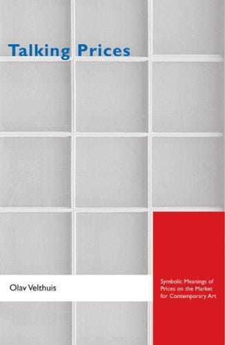 Talking Prices: Symbolic Meanings of Prices on the Market for Contemporary Art (Princeton Studies in Cultural Sociology)